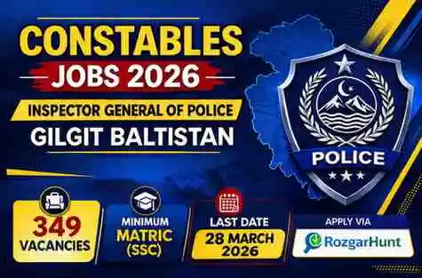 Constables Jobs 2026 – Inspector General of Police Gilgit Baltistan (349 Vacancies)